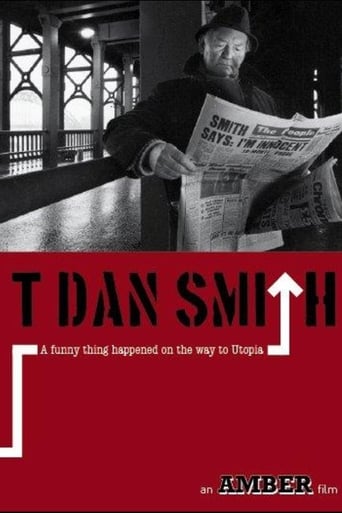 T. Dan Smith: A Funny Thing Happened on the Way to Utopia Poster