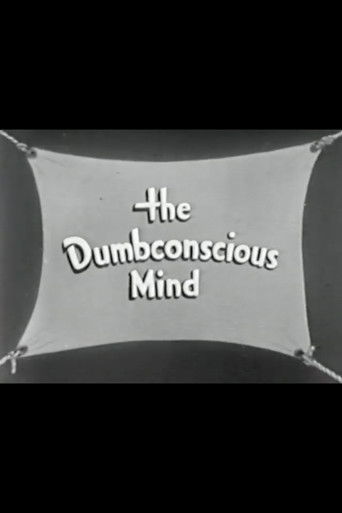 The Dumbconscious Mind Poster