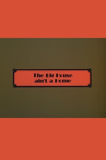 The Big House Ain't a Home Poster