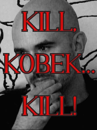 Kill, Kobek... Kill! Poster