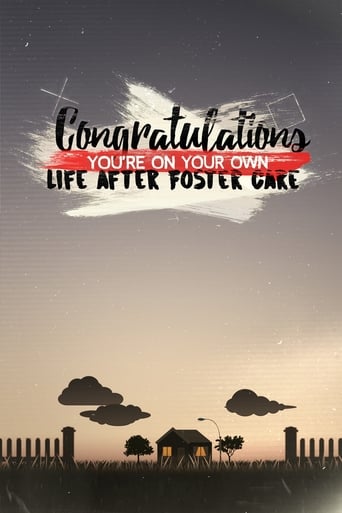 Congratulations, You’re On Your Own: Life After Foster Care Poster