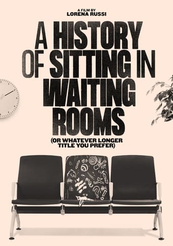 A History of Sitting in Waiting Rooms (or Whatever Longer Title You Prefer) Poster