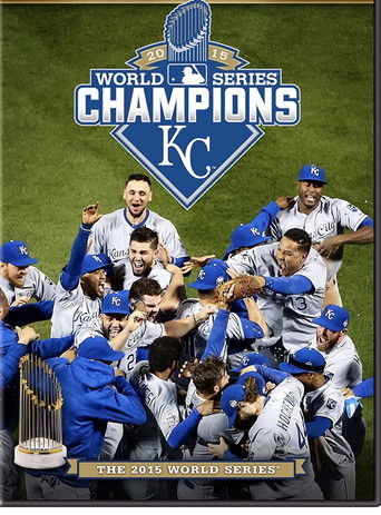 2015 Kansas City Royals: The Official World Series Film Poster