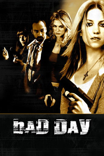 Bad Day Poster
