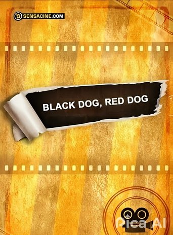 Black Dog, Red Dog Poster