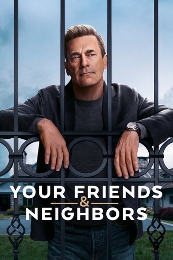 Your Friends & Neighbors Poster