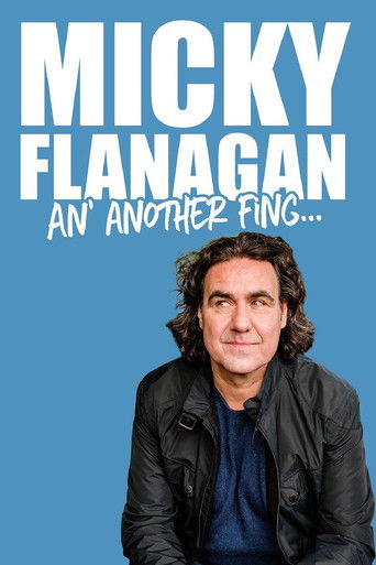 Micky Flanagan - An' Another Fing Live Poster