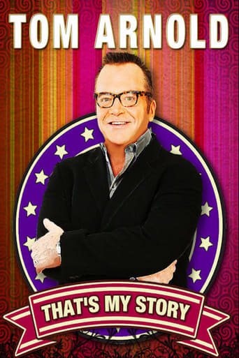 Tom Arnold: That's My Story And I'm Sticking To It! Poster