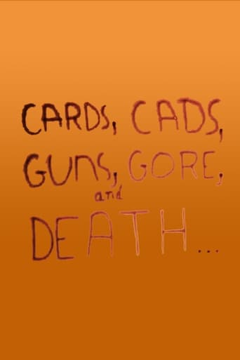 Cards, Cads, Guns, Gore, and Death... Poster