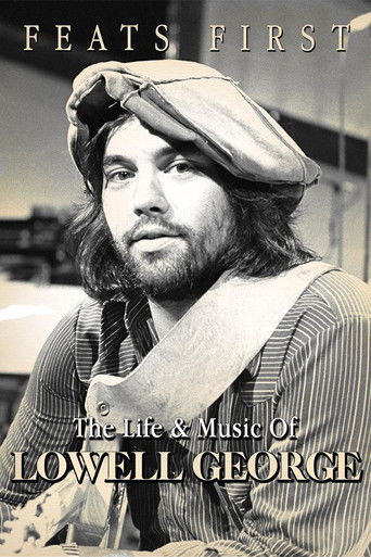 Feats First: The Life and Music of Lowell George Poster