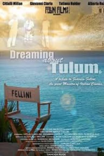 Dreaming About Tulum: A Tribute to Federico Fellini Poster
