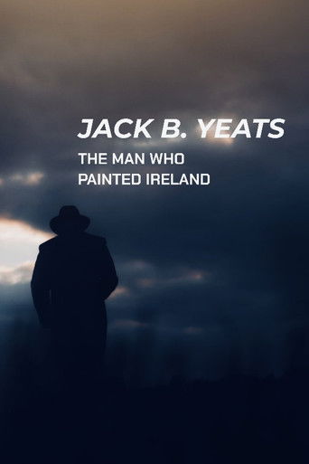 Jack B. Yeats: The Man Who Painted Ireland Poster