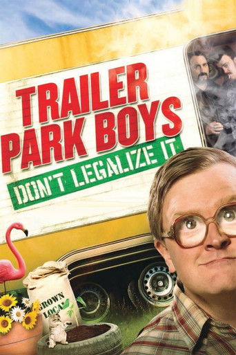 Trailer Park Boys: Don't Legalize It Poster
