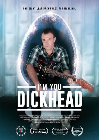 I'm You, Dickhead Poster