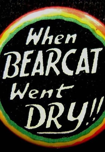 When Bearcat Went Dry Poster