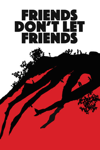 Friends Don't Let Friends Poster