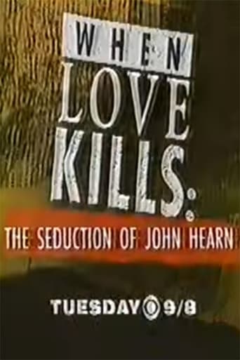 When Love Kills: The Seduction of John Hearn Poster