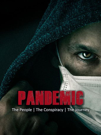 Pandemic: The People, The Conspiracy, The Journey Poster