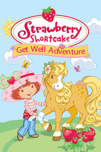 Strawberry Shortcake: Get Well Adventure Poster