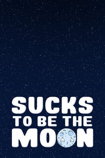 Sucks to Be the Moon Poster