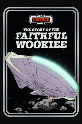 The Story of the Faithful Wookiee Poster
