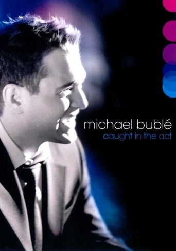 Michael Bublé: Caught In The Act Poster