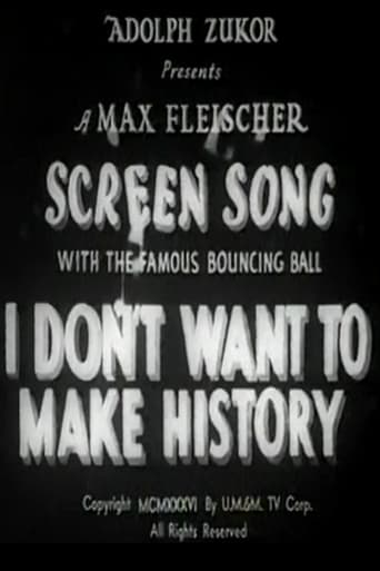 I Don't Want to Make History Poster