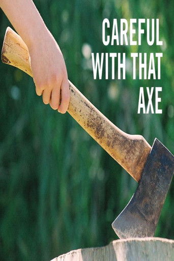 Careful with that Axe! Poster