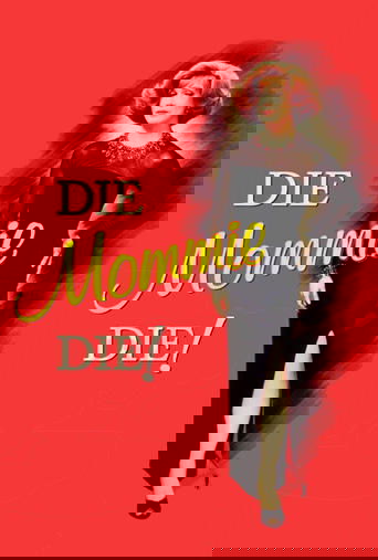 Die, Mommie, Die! Poster