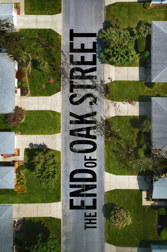 The End of Oak Street Poster