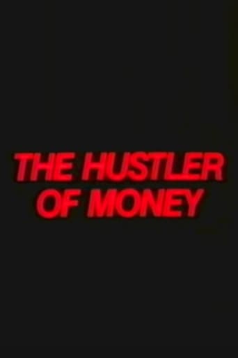 The Hustler of Money Poster