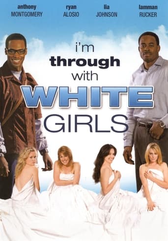 I'm Through with White Girls Poster