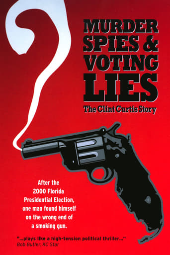 Murder, Spies & Voting Lies: The Clint Curtis Story Poster
