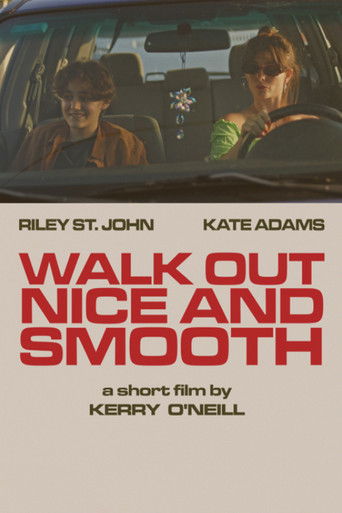Walk Out Nice and Smooth Poster