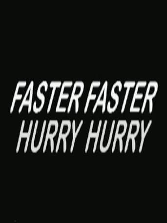 Hurry Hurry Faster Faster Poster
