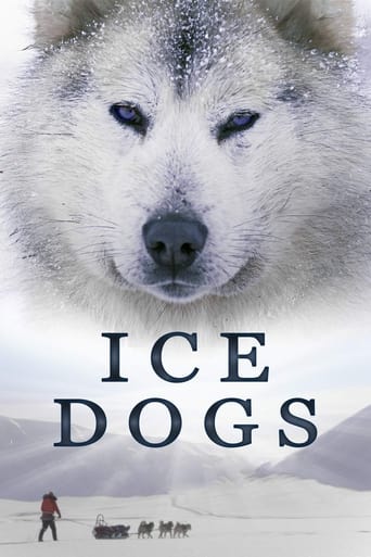 Ice Dogs: The Only Companions Worth Having Poster