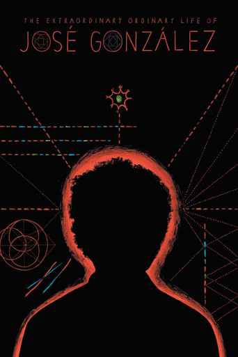 The Extraordinary Ordinary Life of José González Poster