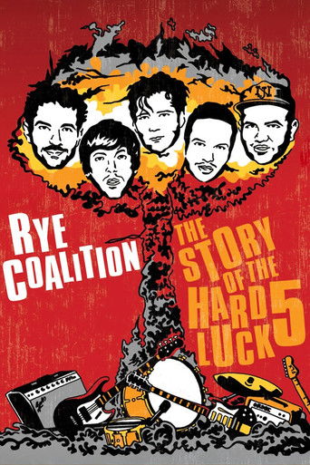 Rye Coalition: The Story of the Hard Luck 5