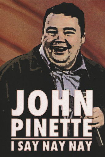 John Pinette: I Say Nay Nay Poster