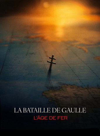 De Gaulle: Tilting Iron (Film 1) Poster