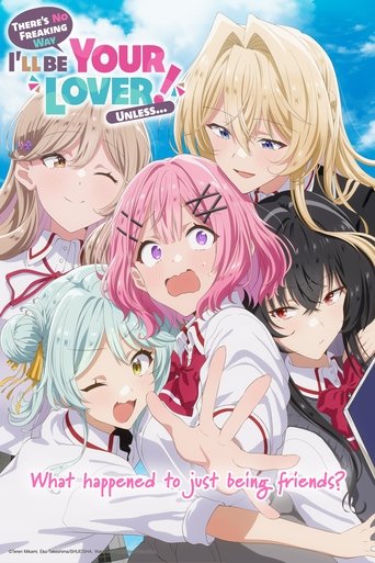 There's No Freaking Way I'll Be Your Lover! Unless... Poster