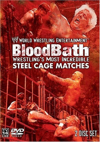 WWE: Bloodbath - Wrestling's Most Incredible Steel Cage Matches Poster
