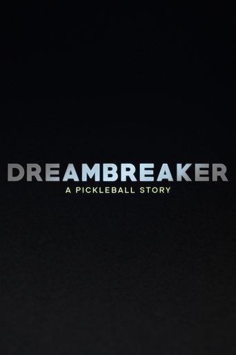 Dreambreaker: A Pickleball Story