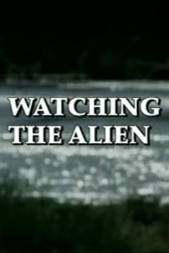 Watching the Alien